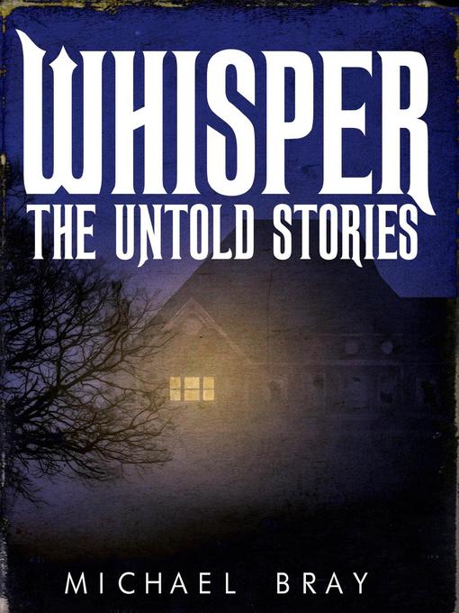 Title details for Whisper by Michael Bray - Available